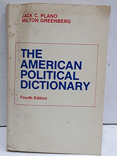 Imagen de archivo de The American Political Dictionary a la venta por Top Notch Books