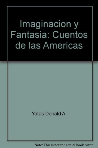 Imagen de archivo de Imaginacion y Fantasia: Cuentos de las Americas a la venta por ThriftBooks-Dallas