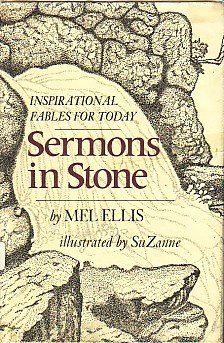 Beispielbild fr Sermons in Stone: Inspirational Fables for Today zum Verkauf von ThriftBooks-Atlanta