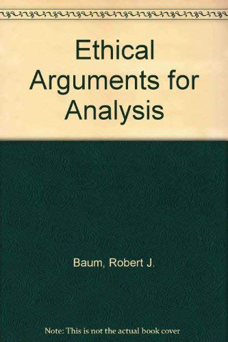 Stock image for Ethical Arguments for Analysis for sale by The Unskoolbookshop