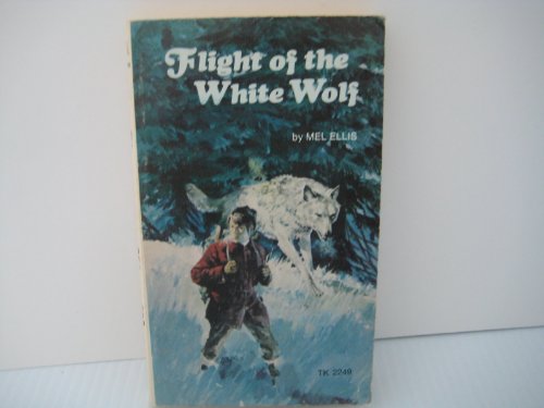 Stock image for Flight of the White Wolf, for sale by The Media Foundation