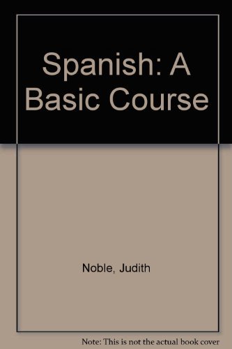 Stock image for Spanish: A Basic Course for sale by Your Online Bookstore