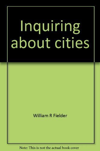 9780030897849: Title: Inquiring about cities Studies in geography and ec