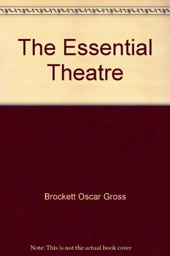 9780030898105: The Essential Theatre