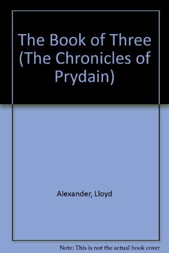 Stock image for The Book of Three (The Chronicles of Prydain) for sale by Wonder Book