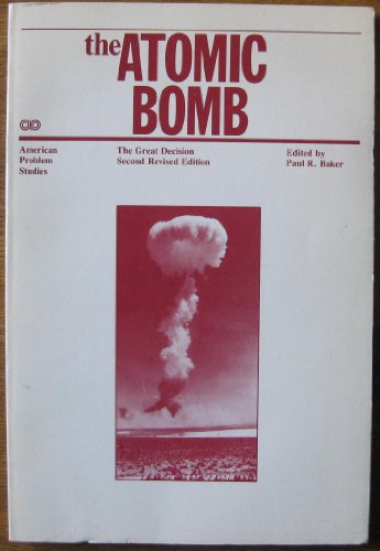 Beispielbild fr The Atomic Bomb: The Great Decision zum Verkauf von ThriftBooks-Dallas