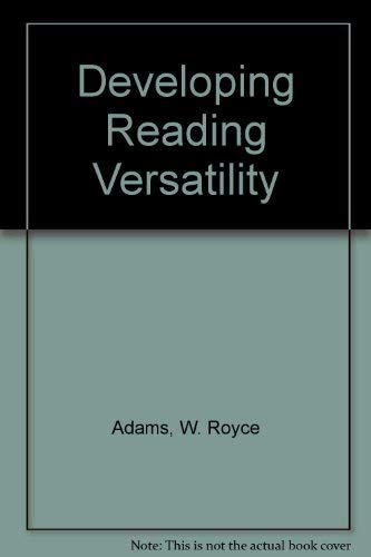 9780030899317: Developing Reading Versatility