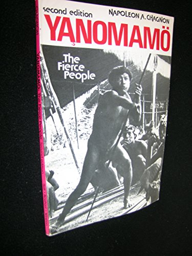 9780030899782: Yanomamo: The Fierce People (Case Study in Cultural Anthropology)