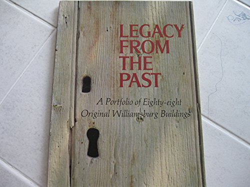Daniel Boorstin's Copy of Legacy from the Past, a Portfolio of 88 Original Williamsburg Buildings