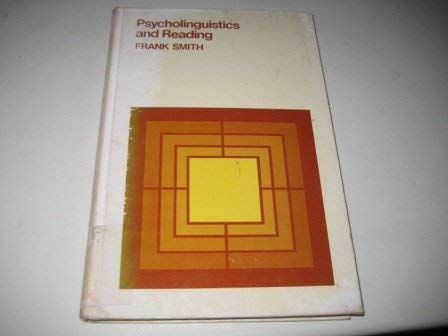 Psycholinguistics and reading (9780030914515) by Smith, Frank