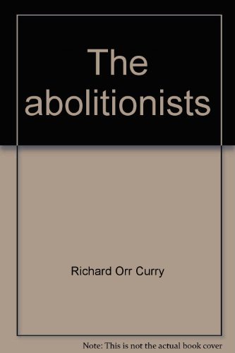 Stock image for The abolitionists (American problem studies) for sale by ThriftBooks-Dallas