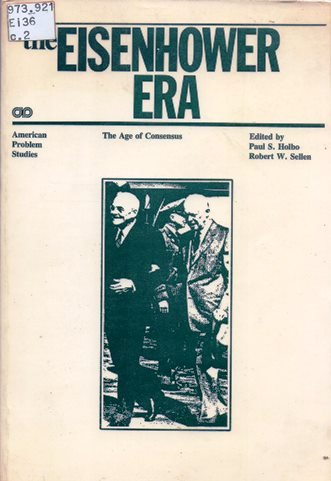 Imagen de archivo de The Eisenhower Era: The Age of Consensus a la venta por Dunaway Books