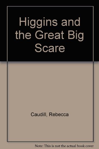 Stock image for Higgins and the Great Big Scare for sale by SecondSale