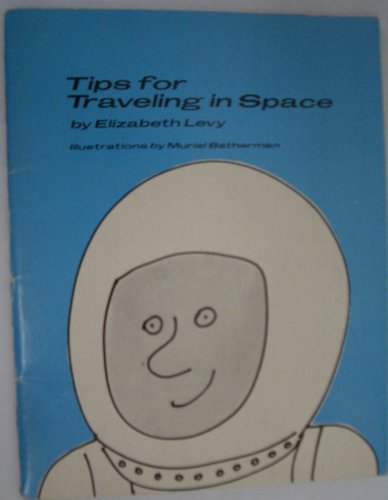 Beispielbild fr Tips for Traveling in Space zum Verkauf von Eatons Books and Crafts