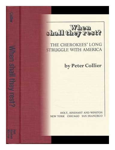 9780030919770: When shall they rest? The Cherokees long struggle with America
