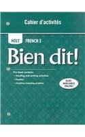 Stock image for Bien dit!: Cahier d'activities Student Edition Level 3 for sale by Wonder Book