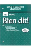 Stock image for Bien Dit!: Cahier de Vocabulaire Et Grammaire Level 3 for sale by ThriftBooks-Atlanta