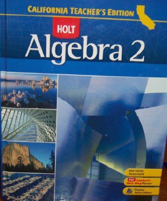 9780030923128: Algebra 2 (California Teacher's Edition)