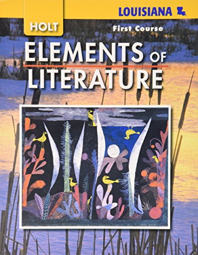 9780030925047: Elements of Literature, Grade 7 First Course: Holt Elements of Literature Louisiana (Eolit 2007)