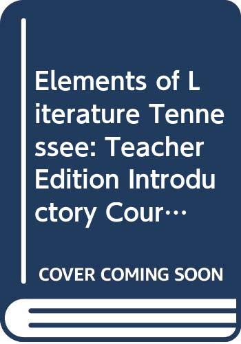 Stock image for Holt Elements Of Literature, Introductory Course, Grade 6: Tennessee Teacher's Edition (2007 Copyright) for sale by ~Bookworksonline~