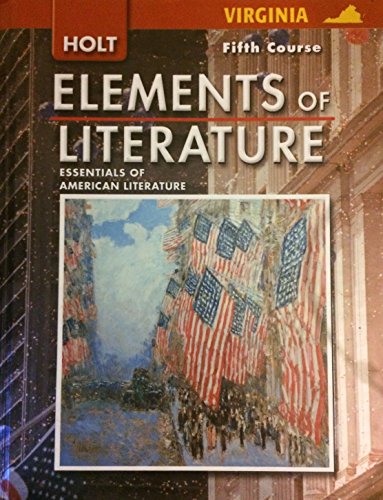 Elements of Literature, Grade 11 Fifth Course: Holt Elements of Literature Virginia (Eolit 2007) (9780030925511) by Beers