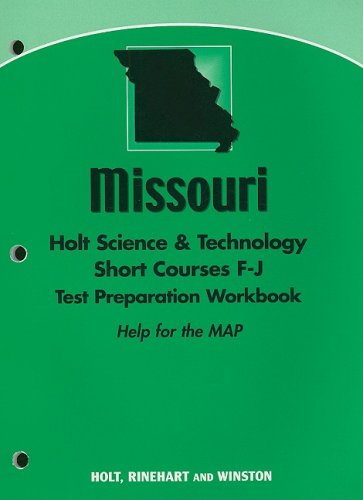 Science and Technology Short Courses F-j Test Preparation Workbook Grade 6: Holt Science & Technology Missouri (Hs&t Shrt Crs 2007) (9780030928093) by Hrw