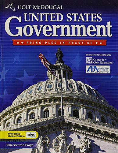 Imagen de archivo de Holt McDougal United States Government: Principles in Practice: Student Edition 2010 a la venta por HPB-Red