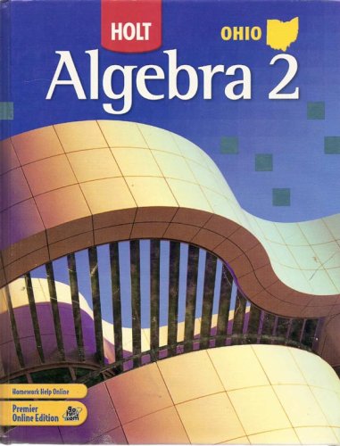 Stock image for Holt Algebra 2 Ohio: Student Edition Algebra 2 2007 for sale by SecondSale