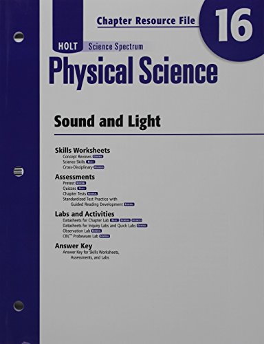 Stock image for Holt Science Spectrum: Physical Science with Earth and Space Science: Chapter Resource File, Chapter 16: Sound and Light Chapter 16: Sound and Light for sale by Allied Book Company Inc.