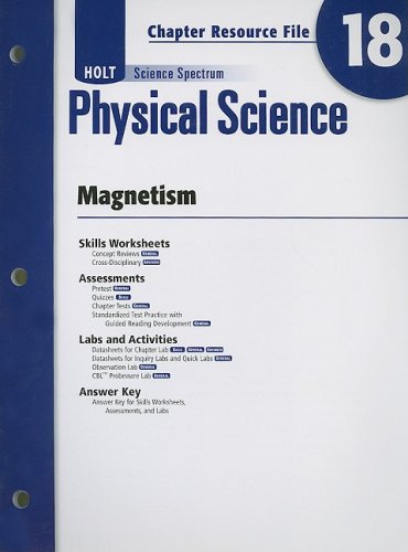 Stock image for Holt Science Spectrum: Physical Science with Earth and Space Science: Chapter Resource File, Chapter 18: Magnetism Chapter 18: Magnetism for sale by Allied Book Company Inc.