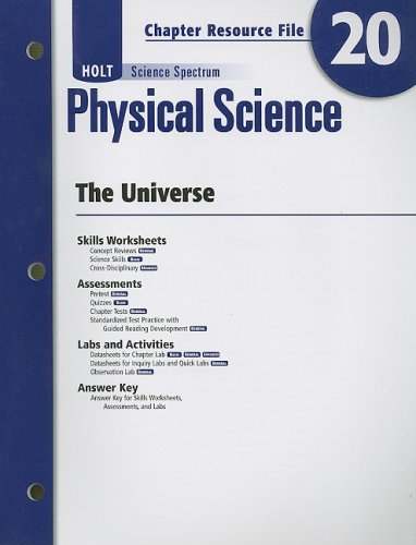 Stock image for Holt Science Spectrum Physical Science Chapter 20 Resource File: The Universe (Holt Science Spectrum: Physical Science with Earth and Space Science) for sale by dsmbooks