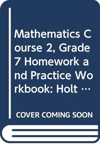 Holt Mathematics: Homework and Practice Workbook Course 2 (9780030944529) by HOLT, RINEHART AND WINSTON