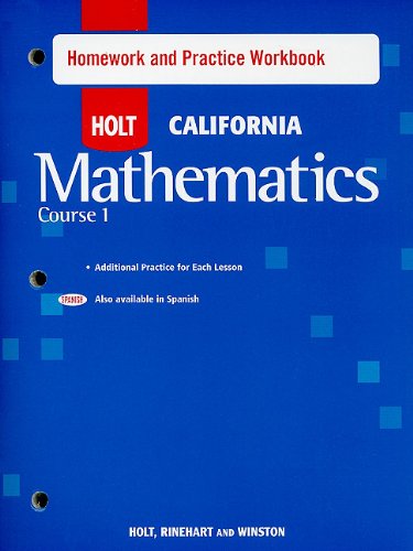 9780030945281: Mathematics Homework and Practice Workbook Course 1 Grade 6: Holt Mathematics California