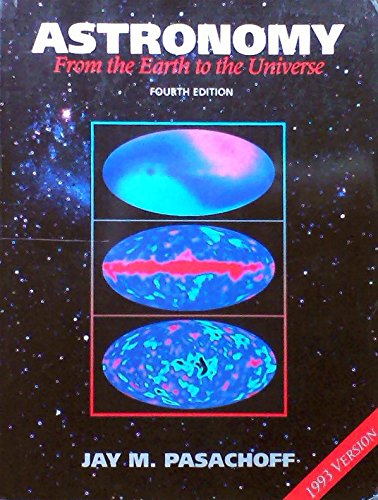 9780030946608: Astronomy: From Earth to the Universe