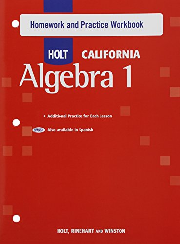 Imagen de archivo de Holt Algebra 1 California : Homework and Practice Workbook Algebra 1 a la venta por Better World Books: West