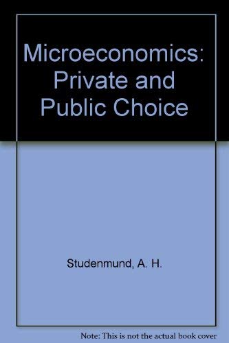 Stock image for Microeconomics: Private and Public Choice for sale by HPB-Red