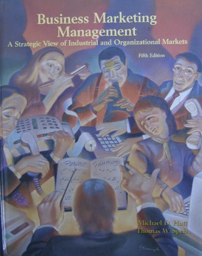 Stock image for Business Marketing Management: A Strategic View of Industrial and Organizational Markets for sale by HPB-Red