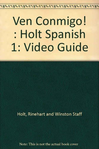 Stock image for VEN CONMIGO HOLT SPANISH LEVEL 1, VIDEO GUIDE FOR USE WITH VIDEO PROGRAM AND EXPANDED VIDEO PROGRAM for sale by mixedbag