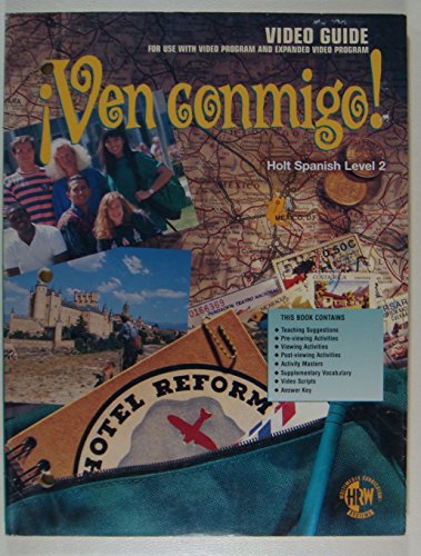 Stock image for VEN CONMIGO HOLT SPANISH LEVEL 2, VIDEO GUIDE FOR USE WITH VIDEO PROGRAM AND EXPANDED VIDEO PROGRAM for sale by mixedbag