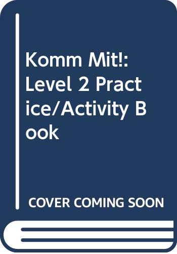 Stock image for Komm mit! German: PRAC & ACT BK KOMM MIT! HOLT GERMAN 2 95 Level 2 for sale by SecondSale