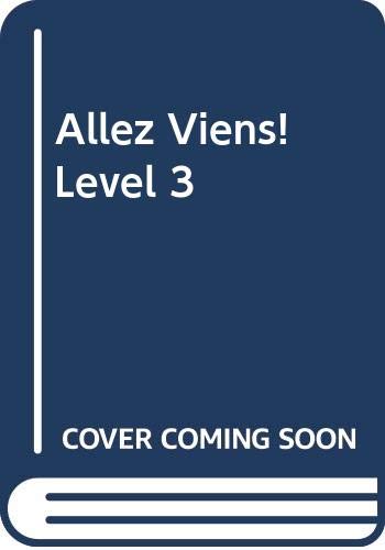 Imagen de archivo de Allez Viens! Level 3 (French Edition) a la venta por Allied Book Company Inc.