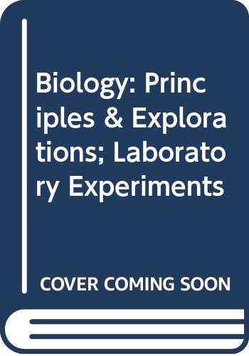 Biology: Principles & Explorations; Laboratory Experiments (9780030952722) by Staff