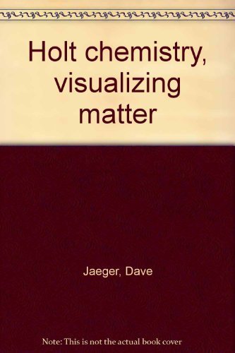 9780030952852: Holt chemistry, visualizing matter