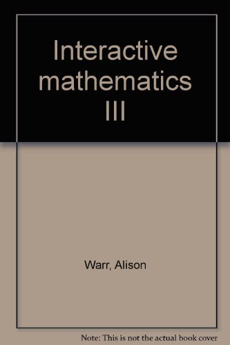 Interactive mathematics III (9780030953507) by Warr, Alison