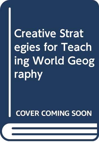 Creative Strategies for Teaching World Geography (9780030956522) by Holt, Rinehart And Winston, Inc.