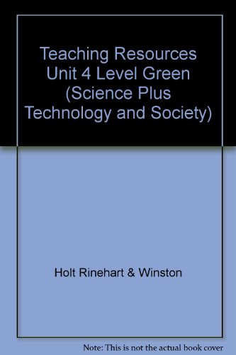 9780030956621: Teaching Resources Unit 4 Level Green (Science Plus Technology and Society)