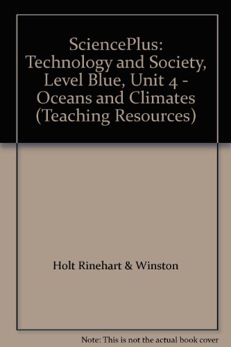 Stock image for SciencePlus: Technology and Society, Level Blue, Unit 4 - Oceans and Climates (Teaching Resources) for sale by Best and Fastest Books