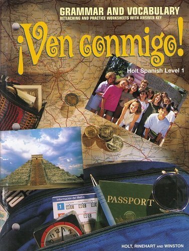 Stock image for Ven Conmigo!: Holt Spanish, Level 1 : Grammar and Vocabulary , Reteaching and Practice Worksheets With Answer Key for sale by Half Price Books Inc.