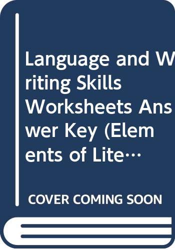 Language and Writing Skills Worksheets Answer Key (Elements of Literature Fourth Course) (9780030957383) by Holt McDougal
