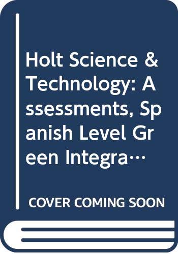 Beispielbild fr Holt Science & Technology: Integrated Science: Assessments, Spanish Level Green zum Verkauf von Iridium_Books